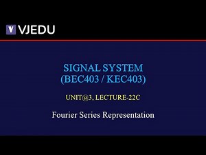 U3_L22C | Fourier Series Representation | Signal System (BEC403/KEC403) | Hindi