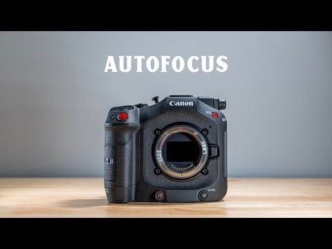 Canon EOS C80 - Complete Autofocus Guide