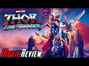 Thor: Love and Thunder - Angry Movie Review