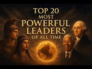 Top 20 World Leaders Who Changed History Forever