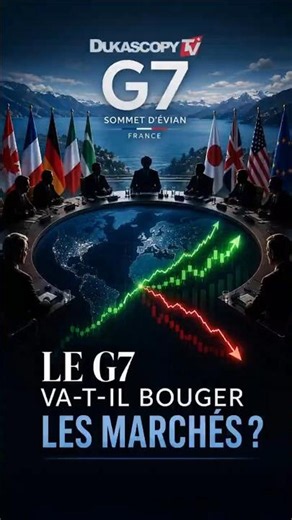 G7 à Évian : Les Marchés en Danger ?