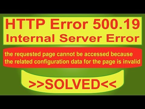 Http Error 500.19. Internal Server Error. The Request Page can not be accessed