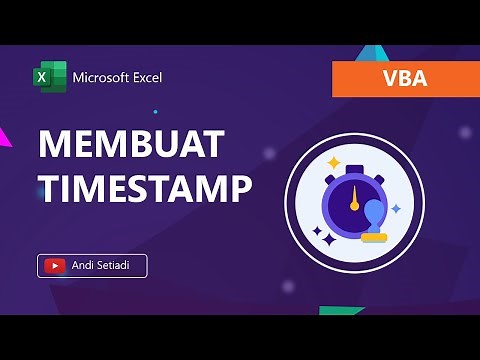 Cara Membuat Timestamp di Excel (Tanggal Tidak Berubah)