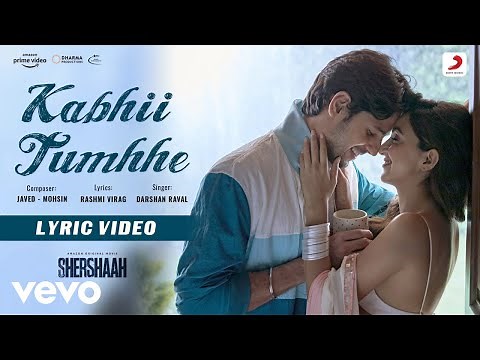 Kabhii Tumhhe - Lyric Video | Shershaah | Sidharth-Kiara | Javed-Mohsin | Darshan Raval