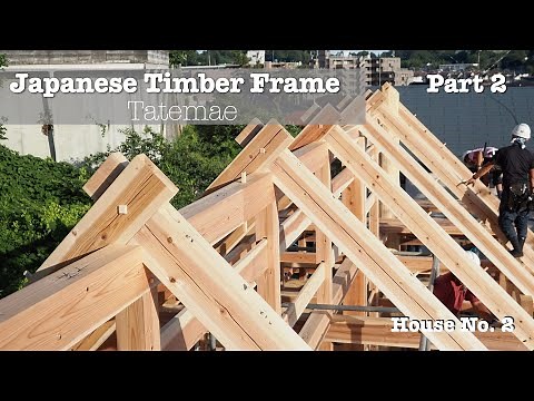 Tatemae Day 2 - Japanese Joinery Timber Frame Construction - House No. 2 - Part 2 in Machida, Japan