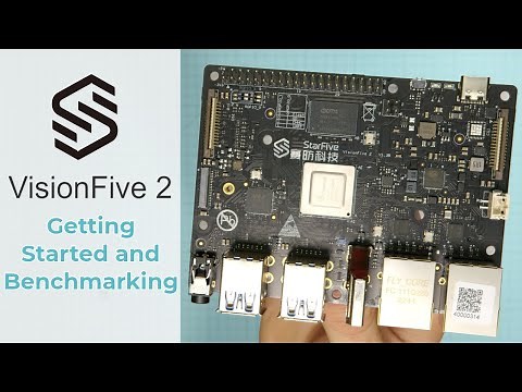 Unboxing the StarFive VisionFive 2 (RISC-V) - Testing Features & Performance
