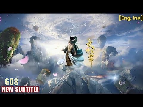 Multi Sub【武神主宰】| Martial Master | Episode 608 | Testing New Sub