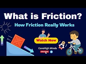 What is Friction | Friction | How Friction Really Works | Explained Simply with Daily Life Examples