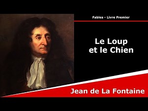 Le Loup et le Chien - Fables - Jean de La Fontaine