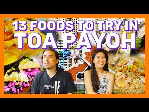 13 Foods To Try in Toa Payoh - Food Finders S3E8 Toa Payoh