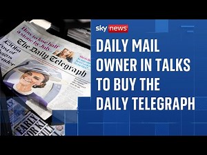 Daily Mail owner looks to buy Telegraph titles for £500m