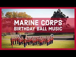 USMC BIRTHDAY BALL MUSIC - The Marines' Hymn (slow version) - U.S. Marine Band