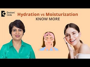 HYDRATION vs MOISTURIZATION- What does my Skin need | SKIN CARE GOALS-Dr.Rasya Dixit|Doctors' Circle