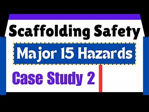 Scaffolding Safety Part 2 | Scaffold major 15 Hazards | Case Study #safetyfirstlife