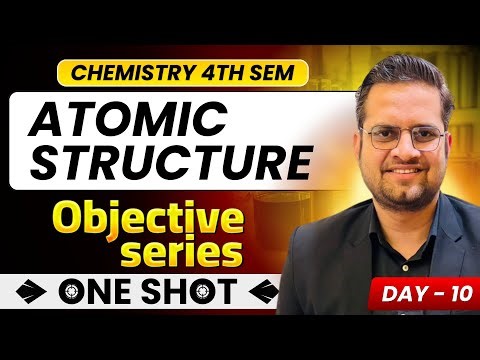 Atomic Structure!B.Sc 4th Semester Chemistry Objective Important Questions!Be DKDian