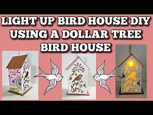 LIGHT UP BIRD HOUSE USING A DOLLAR TREE BIRD HOUSE