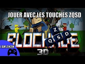 [TUTO] Blockade 3D - Jouer avec les touches Z,Q,S,D [FR]