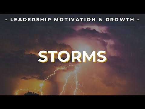 STORMS - Inspiring Leadership Video