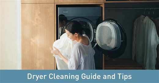 Dryer Cleaning Guide and Smart Tips