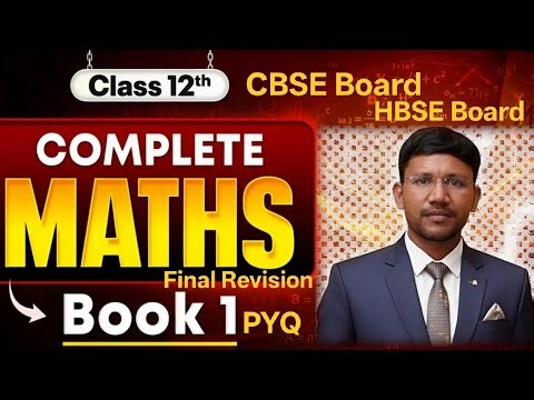 Class 12 Maths Complete Marathon | CBSE Board 2026 | Full Syllabus Revision + Important Questions |