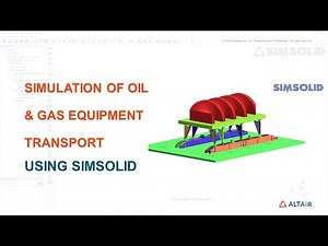 Simulation of Oil and Gas Equipment Transport using SimSolid