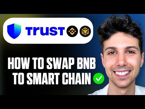 How to Swap BNB to BNB Smart Chain on Trust Wallet - Full Guide
