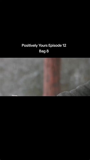 Positively Yours Episode 12 Review
