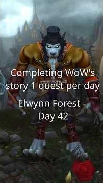 Completing WoW's Story one quest per day - Elwynn Forest Day 42