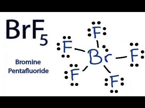 How to Draw the Lewis Dot Structure for BrF5: Bromine pentafluoride
