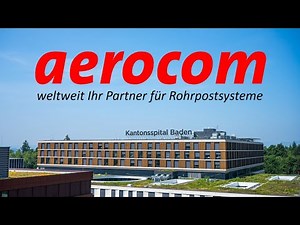 Aerocom Rohrpostsystem im Einsatz - Projekt Kantonsspital Baden (DE)