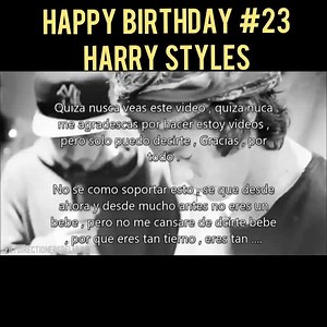 "DICEN QUE EL MUNDO TIENE MILLONES DE AÑOS, PERO EL NUESTRO ACABA DE CUMPLIR 23."💞 | Directioners del mundo