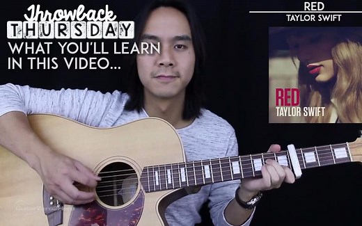 【GZ2H - Youtube搬运】Red - Taylor Swift 吉他教程