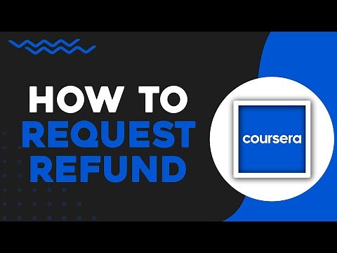 How To Request A Refund On Coursera (Easiest Way)​​​​​​​