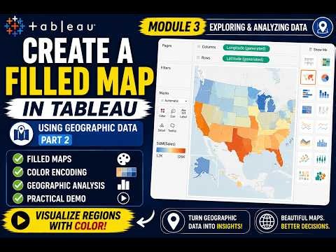 Module 3 - 3.6 Tableau Filled Maps Tutorial | Visualize Geographic Data with Color
