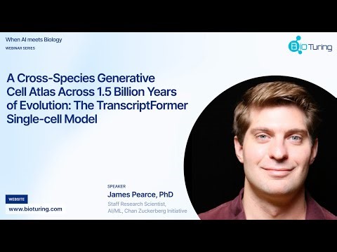 The TranscriptFormer Single-cell Model | Dr. James Pearce