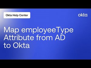 How to Map employeeType Attribute from AD to Okta | Okta Support