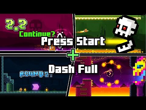 [MASHUP] Press Start Full Song + Dash Full Song | Geometry Dash 2.2