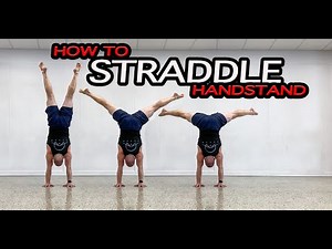 How to Handstand. Learn the Straddle