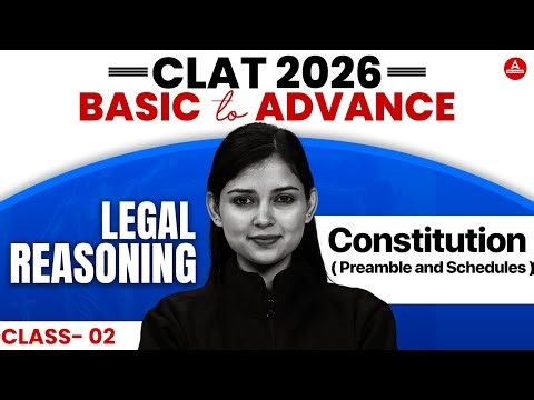 CLAT 2026 - Preamble and Schedules of the Constitution | CLAT Legal Reasoning | Legal For CLAT 2026