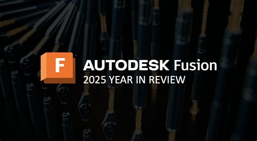 Autodesk Fusion: Year In Review 2025 - Fusion Blog