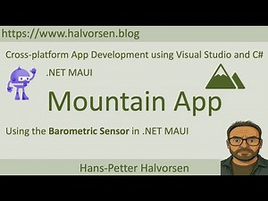 Mountain App - Using the Barometric Sensor in .NET MAUI