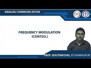 Lecture 52 : Frequency Modulation (Contd.) - 5