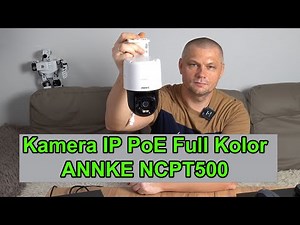 Kamera IP ANNKE NightChroma NCPT500. Full Kolor