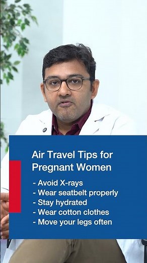 Air Travel Tips During Pregnancy | Dr. Kekin Gala