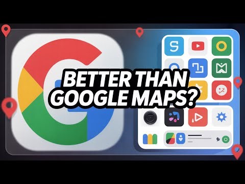 5 Best Google Maps Alternatives You Should Try