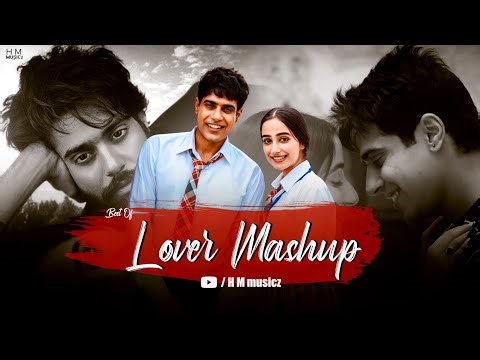 Best Of Lover Mashup | Lover Movie Songs Mashup |H M musicz