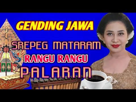 GENDING JAWA SREPEG MATARAM RANGU RANGU GENDING KLASIK PALING GAYENG