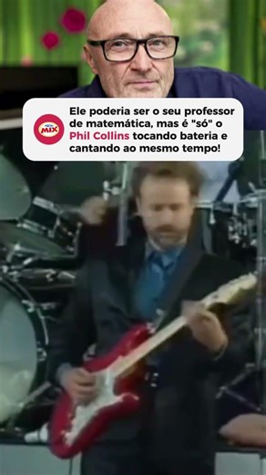 Ele poderia ser um professor de matemática, mas é "só" o Phil Collins tocando bateria e cantando!
