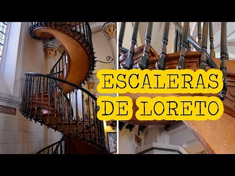 The mystery of the Loreto staircase: more than 100 years and still unsolved