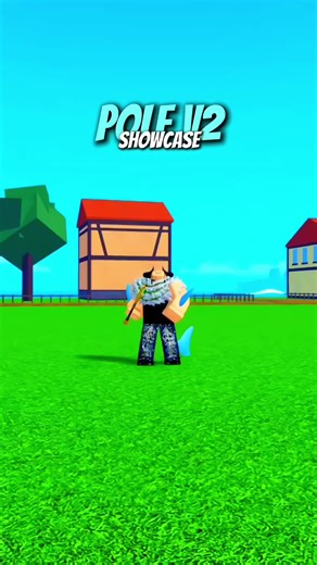 Pole v2 Showcase in Blox Fruits